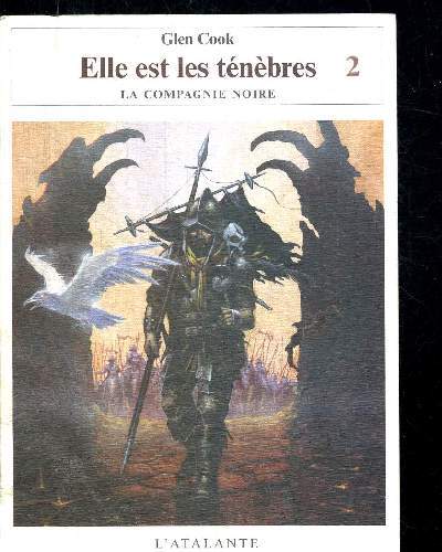 ELLE EST LES TENEBRES TOME II LES ANNALES DE LA COMPAGNIE NOIRE. TRADUIT DE L AMERICAIN PAR FRANCK REICHERT