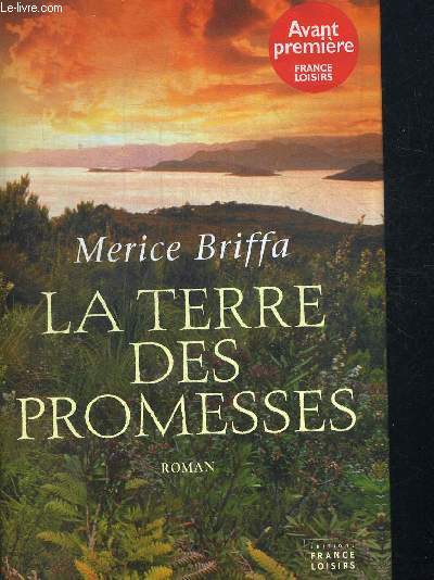 LA TERRE DES PROMESSES. TRADUIT DE L ANGLAIS PAR CAROLE DELPORTE