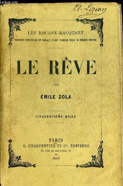 LE REVE. LES ROUGON-MACQUART