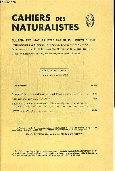 CAHIERS DES NATURALISTES. BULLETIN DES NATURALISTES PARISIENS. TOME 33. 1977 FASC.1 . COMPORTEMENT HIVERNAL D ANDRENA CINGULATA F. / BRUNERYE L. & BRUNERYE M. ETUDE CRITIQUE DE MUSCARI LELIEVRII BOREAU