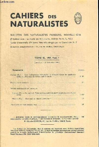 CAHIERS DES NATURALISTES. BULLETIN DES NATURALISTES PARISIENS. TOME 43. 1987 FASC.1 . DAJOZ R. - LES COLEOPTERES CARABIDAE ET TENEBRIONIDAE DE QUELQUES MILIEUX LITTORAUX DE GRECE MERIDIONALE