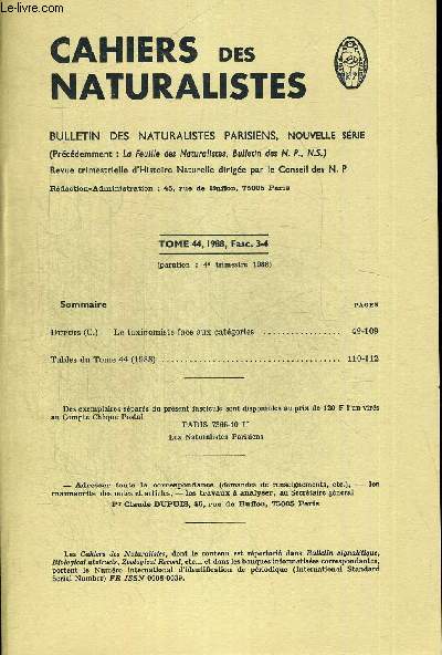 CAHIERS DES NATURALISTES. BULLETIN DES NATURALISTES PARISIENS. TOME 44. 1988 FASC.3-4 . DUPUIS (C.) - LE TAXINOMISTE FACE AUX CATEGORIES