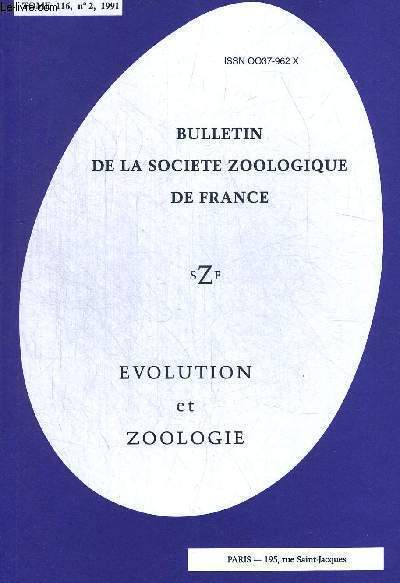 BULLETIN DE LA SOCIETE ZOOLOGIQUE DE FRANCE. EVOLUTION ET ZOOLOGIE. TOME 116 N2. 1991. QUELQUES REFLEXIONS SUR LA MORPHOGENESE ET SON DETERMINISME / SIGNIFICATION DES CHROMOSOMES EN ECOUVILLON D AMPHIBIENS / ONCOGENES ET DEVELOPPEMENT AVIAIRE