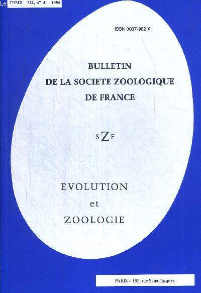 BULLETIN DE LA SOCIETE ZOOLOGIQUE DE FRANCE. EVOLUTION ET ZOOLOGIE. TOME 121 N4. 1996. LES RYTHMES BIOLOGIQUES DE LA BIOLOGIE MOLECULAIRE AU COMPORTEMENT / ETUDE ELECTROPHORETIQUE D ISOLATS GEOGRAPHIQUES D ALCYONIDIUM POLYOUM BRYOSAIRES CTENOSTOMES