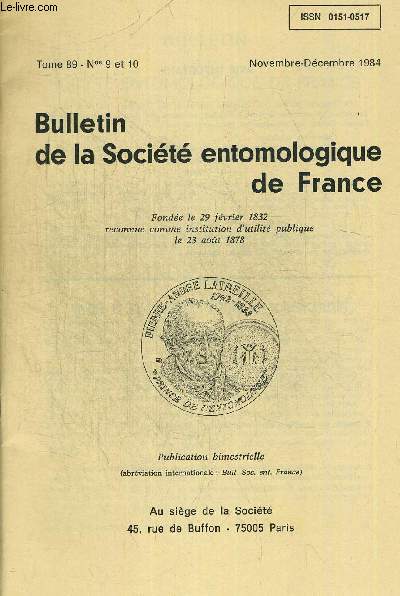 BULLETIN DE LA SOCIETE ENTOMOLOGIQUE DE FRANCE N 9 ET 10. TOME 89. NOVEMBRE DECEMBRE 1984. TELSIMIA DE NOUVELLE GUINEE / DESCRIPTIONS DES LARVES DE CULICIODES CLASTREIRI C. FURCILLATUS C. MUSILATOR