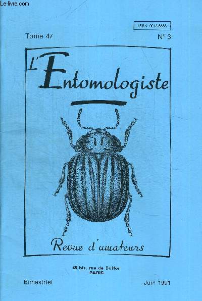 N3. TOME 47. L ENTOMOLOGISTE. REVUE D AMATEURS. LES MOUSTIQUES DU GENRE TOXORPHYNCHITES LEUR INTERET EN MATIERE DE LUTTE BIOLOGIQUE CONTRE LES MOUSTIQUES / REVISION DES MACROPHYA DU GROUPE PUNCTUMALBUN EN EUROPE EN AFRIQUE DU NORD