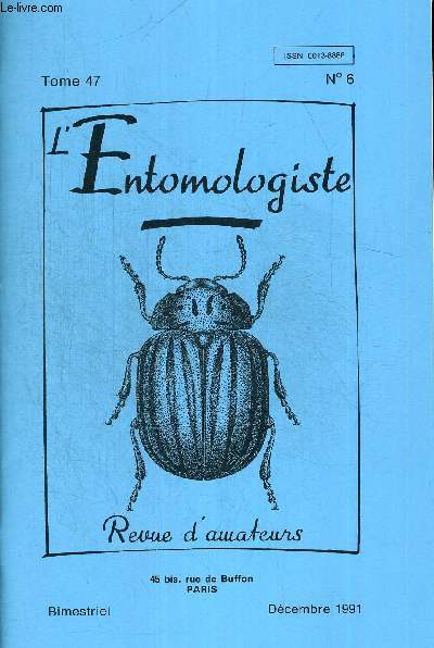 N6. TOME 47. L ENTOMOLOGISTE. REVUE D AMATEURS. NOTES SUR LES STENUS FRANCAIS 1. LE SOUS GENRE STENUS / PRECISIONS SUR LA REPARTITION DE QUELQUES ESPECES DE CETONIINAE PAEARCTIQUES. PREMIERE NOTE LES EUPOTOSIA MIKSIC 1954.