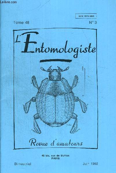 N3. TOME 48. L ENTOMOLOGISTE. REVUE D AMATEURS. JUIN 1992. L AVENIR D UNE COLLECTION / L ABEILLE LE CARABE ET LA PIPETTE / OBSERVATIONS SUR STENORIA ANALIS SCHAUM / CONTRIBUTION A LA CONNAISSANCE DES COLEOPTERES DU LOT ET DES CAUSSES DU QUERCY