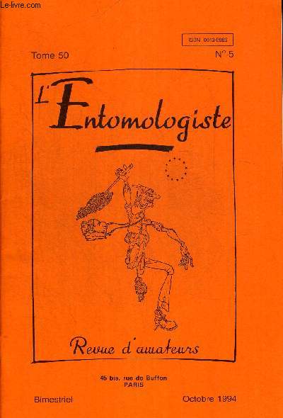 N5. TOME 50. L ENTOMOLOGISTE. REVUE D AMATEURS. OCTOBRE 1994. 20 ANS APRES LE DEMEMBREMENT EN SUD TOURAINE / 16e NOTE SUR LES COLEOPTERES DU SUD OUEST DE LA FRANCE.