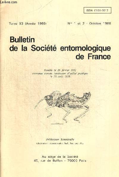 TOME 93. N1 ET 2. OCTOBRE 1988. BULLETIN DE LA SOCIETE ENTOMOLOGIQUE DE FRANCE. LIENHARD - ANDRE BADONNEL 90 ANS / ISHAN & DONSKOFF - CATALOGUE ET CLES DE DETERMINATION ILLUSTRES DES PAMPHAGIDAE DU PROCHE ORIENT