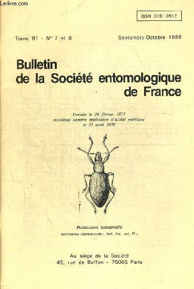 TOME 91. N 7 ET 8. SEPTEMBRE OCTOBRE 1986. BULLETIN DE LA SOCIETE ENTOMOLOGIQUE DE FRANCE. DELANGE - INSECTES ET IMAGES AVANT LE CINEMA / DEHARVENG - COLLEMBOLES CAVERNICOLES VI. UNE NOUVELLE ESPECE SOUTERRAINE DE NEARRINAE : DEUTONURA MIRABILIS