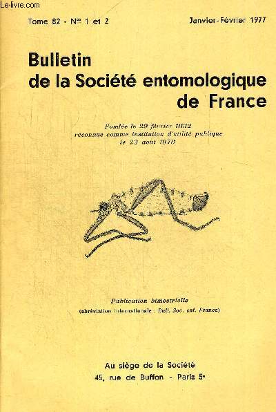 TOME 82. N 1 ET 2. JANVIER FEVRIER 1977. BULLETIN DE LA SOCIETE ENTOMOLOGIQUE DE FRANCE. INTRODUCTION EN FRANCE DU TIGRE DU PLATANE CORYTHUCHA CILIATA / CAPTURE D ACENTRIA NIVEA (OLIVIER) 1791 DANS L AUBE ET NOTES SUR L ESPECE