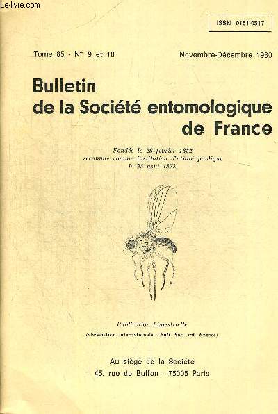 TOME 85. N 9 ET 10. NOVEMBRE DECEMBRE 1980. BULLETIN DE LA SOCIETE ENTOMOLOGIQUE DE FRANCE. LISTE DES PLANIPENNES DE FRANCE / COLEOPTERES SCARABAEOIDEA DE L AFRIQUE DU NORD 5e NOTE MELOLONTHIDAE NOUVEAUX OU MECONNUS