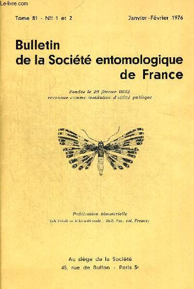 TOME 81. N 1 ET 2. JANVIER FEVRIER 1976. BULLETIN DE LA SOCIETE ENTOMOLOGIQUE DE FRANCE. UNE CECIDOMYIE NOUVELLE EN FRANCE RAVAGEUR DES GRAINES DU CYPRES DE LAWSON JANETIELLA SISKIYOU FELT 1917
