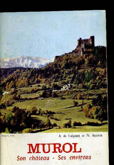 MUROL SON CHATEAU - SES ENVIRONS