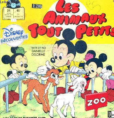 LES ANIMAUX TOUT PETITS. ZOO. DISNEY DECOUVERTES. UN ALBUM DISNEYLAND. LIVRE SANS LE DISQUE