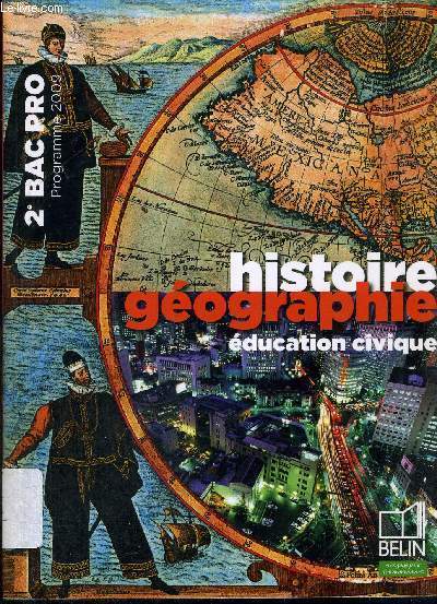 HISTOIRE GEOGRAPHIE EDUCATION CIVIQUE BAC PRO PROGRAMME 2009