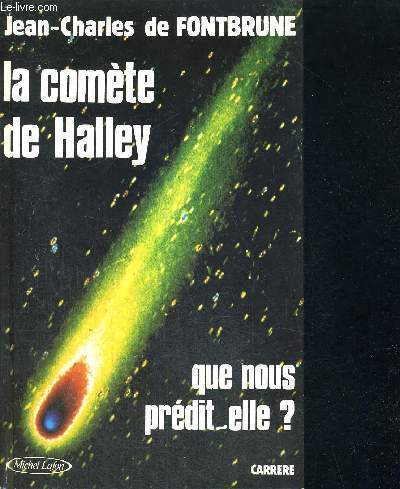 LA COMETE DE HALLEY - QUE NOUS PREDIT-ELLE ?