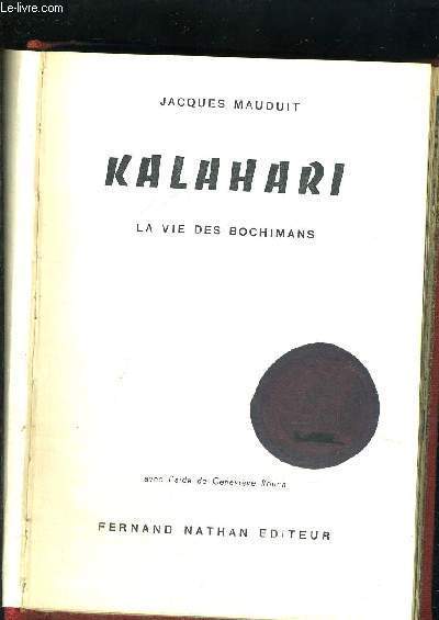 KALAHARI - LA VIE DES BOCHIMANS