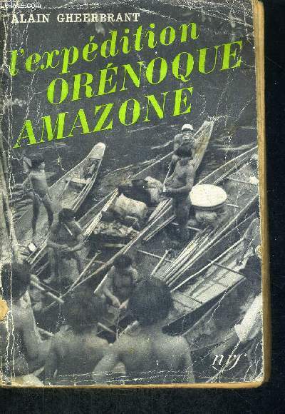 L'EXPEDITION ORENOQUE AMAZONE