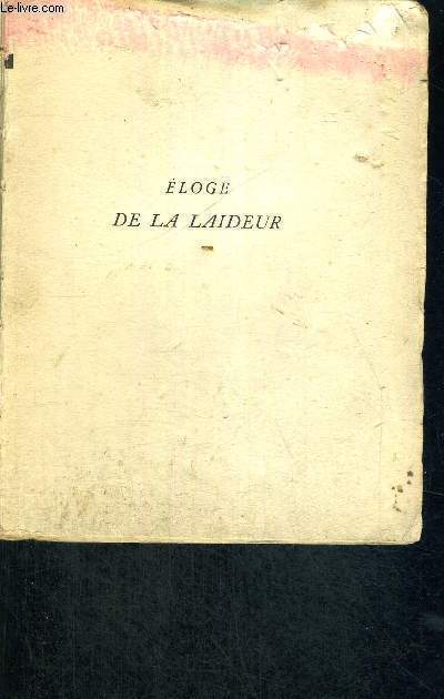 ELOGE DE LA LAIDEUR