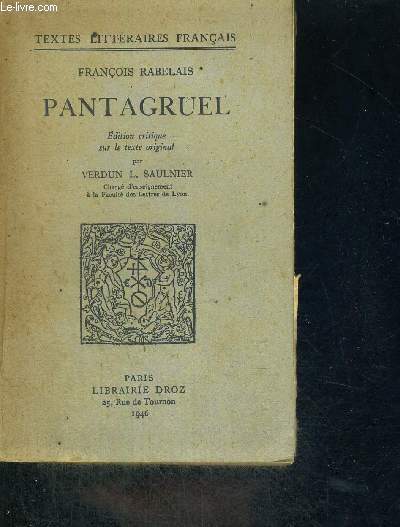 PANTAGRUEL- EDITION CRITIQUE SUR LE TEXTE ORIGINAL - TEXTE LITTERAIRES FRANCAIS