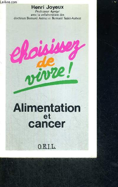 CHOISISSEZ DE VIVRE - ALIMENTATION ET CANCER