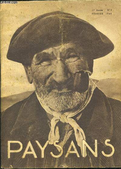 PAYSANS - 11E ANNEE - N2 - FEVRIER 1946 - REVUE