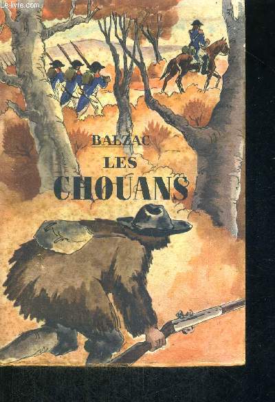 LES CHOUANS OU LA BRETAGNE EN 1799