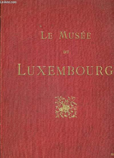 LE MUSEE DU LUXEMBOURG