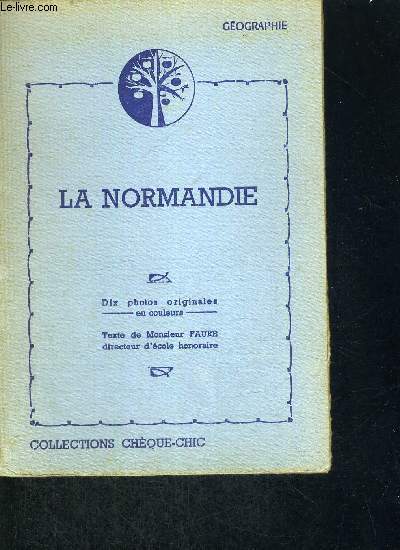 LA NORMANDIE - GEOGRAPHIE