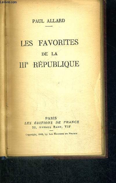 LES FAVORITES DE LA TROISIEME REPUBLIQUE