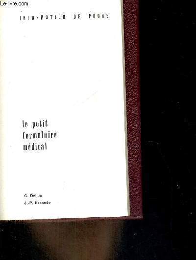 LE PETIT FORMULAIRE MEDICAL - INFORMATION DE POCHE