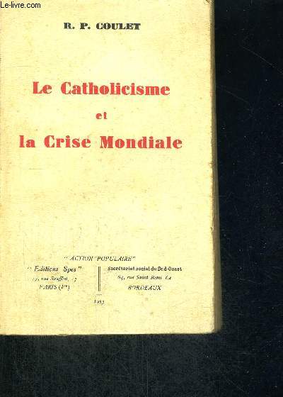 LE CATHOLICISME ET LA CRISE MONDIALE