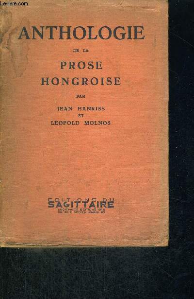 ANTHOLOGIE DE LA PROSE HONGROISE