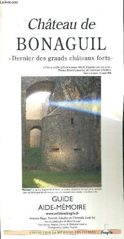 CHATEAU DE BONAGUIL - DERNIER DES GRANDS CHATEAUX FORTS - GUIDE AIDE MEMOIRE
