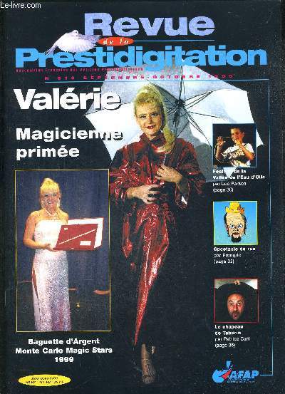REVUE DE LA PRESTIDIGITATION- N513 - SEPTEMBRE - OCTOBRE 1999 - VALERIE MAGICIENNE PRIMEE - BAGUETTE D'ARGENT - MONTE CARLO MAGIC STARS 1999