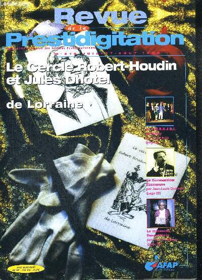 REVUE DE LA PRESTIDIGITATION- N512 - JUILLET- AOUT 1999 - LE CERCLE ROBERT-HOUDIN ET JULES DHOTEL DE LORRAINE
