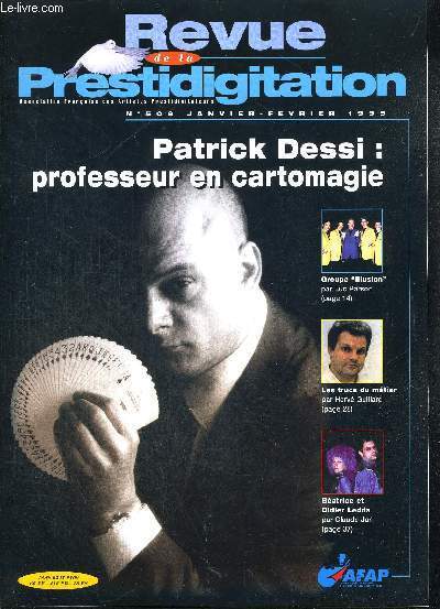 REVUE DE LA PRESTIDIGITATION- N 509 - JANVIER - FEVRIER 1999 - PATRICK DESSI : PROFESSEUR EN CARTOMAGIE