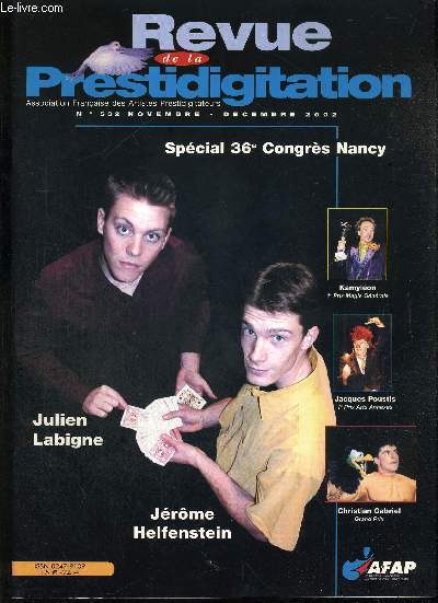 REVUE DE LA PRESTIDIGITATION- N 532 - NOVEMBRE - DECEMBRE 2002 - SPECIAL 36E CONGRES NANCY - JULIEN LABIGNE JEROME HELFENSTEIN