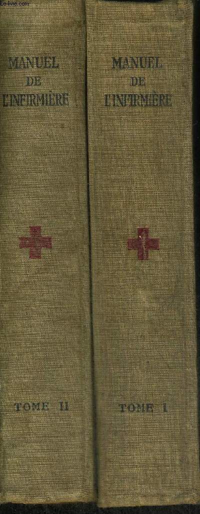 MANUEL DE L'INFIRMIERE - 11E EDITION ENTIEREMENT RENOUVELEE - AVEC 423 FIGURES DANS LE TEXTE - EN 2 VOLUMES - TOMES 1+ 2