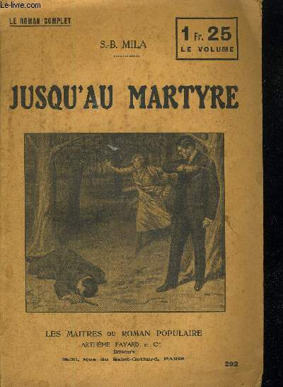 JUSQU'AU MARTYRE - LE ROMAN COMPLET