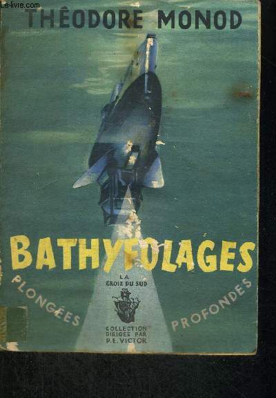 BATHYFOLAGES (1948-1954)