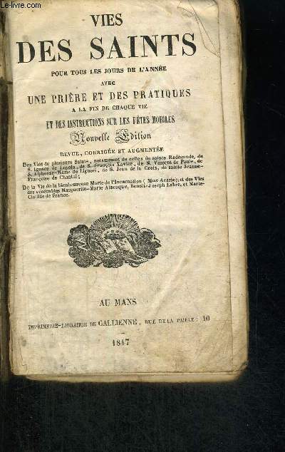 VIES DES SAINTS POUR TOUS LES JOURS DE L'ANNEE - AVEC UNE PRIERE ET DES PRATIQUES A LA FIN DE CHAQUE VIE ET DES INSTRUCTIONS SUR LES FETES MOBILES - NOUVELLE EDITION