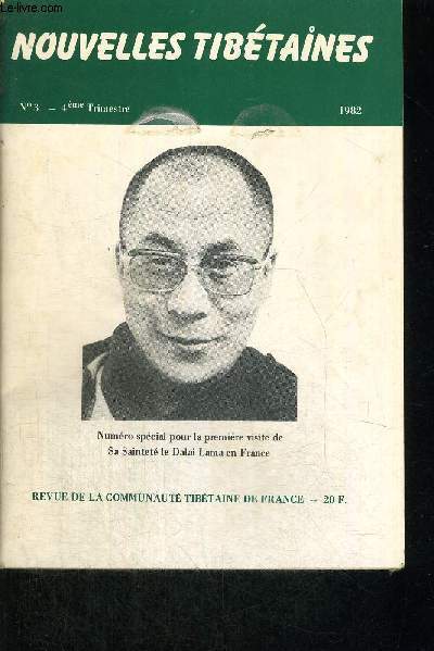 NOUVELLES TIBETAINES - N3 - 4EME TRIMESTRE-1982 - NUMERO SPECIAL POUR LA PREMIERE VISITE DE SA SAINTETE LE DALI LAMA EN FRANCE