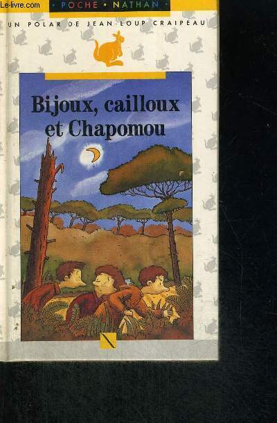 BIJOUX, CAILLOUX ET CHAPOMOU