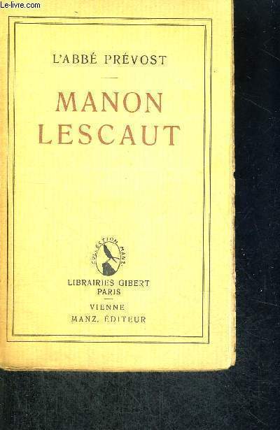 HISTOIRE DE MANON LESCAUT- ET DU CHEVALIER DES GRIEUX - D'APRES L'EDITION PUBLIEE A AMSTERDAM EN 1753