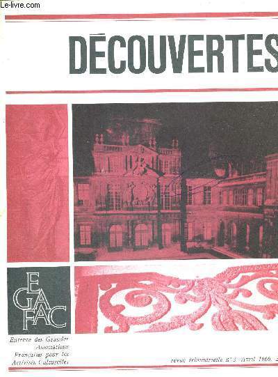 DECOUVERTES - N3 -AVRIL 1966 -LE SYMBOLE DE LA VIE JAPONAISE - DANS LA VALLEE HEUREUSE DE L'AFGHANISTAN - TRESORS INCONNUS DE PARIS - LES 3 SOEURS CISTERCIENNES DE PROVENCE - UNE PARMI LES NOMBREUSES GROTTES PREHISTORIQUES DE DORDOGNE : ROUFFIGNAC