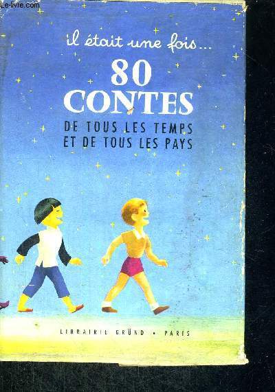 IL ETAIT UNE FOIS...80 CONTES - DE TOUS LES TEMPS ET DE TOUS LES PAYS