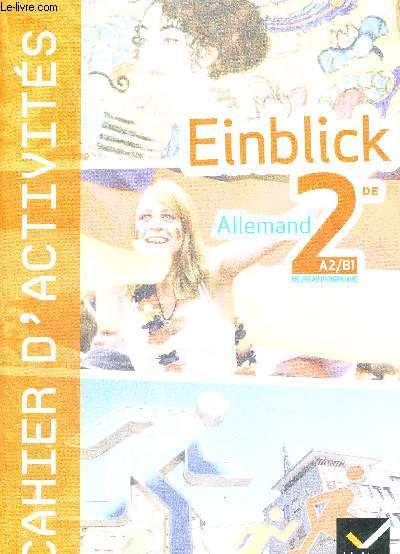 EINBLICK - ALLEMAND 2DE - A2/B1 - CAHIER D'ACTIVITE